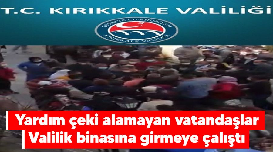 Yardım çeki alamayan vatandaşlar Valilik binasına girmeye çalıştı