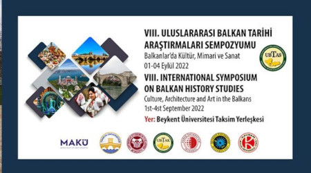 8'inci Uluslararası Balkan Tarihi Araştırmaları Sempozyumu başlıyor