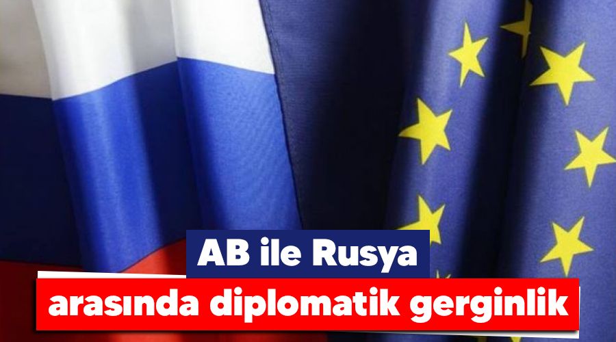 AB ile Rusya aras�nda diplomatik gerginlik