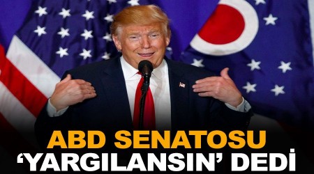 ABD Senatosu 'yarglansn' dedi