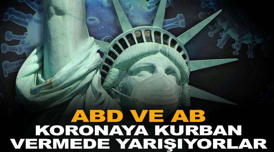 ABD ve AB koronaya kurban vermede yarışıyorlar