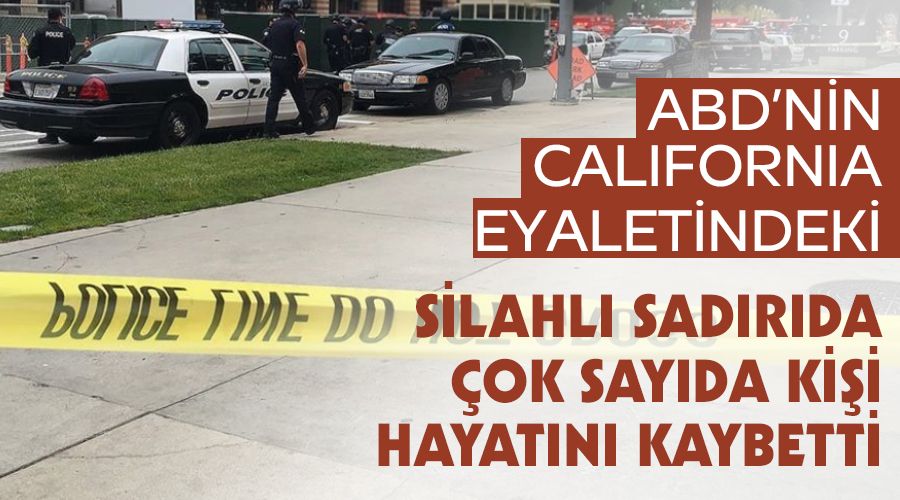 ABD'nin California eyaletindeki silahl saldrda ok sayda kii hayatn kaybetti