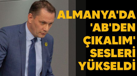 Almanya'da 'AB'den çıkalım' sesleri yükseldi
