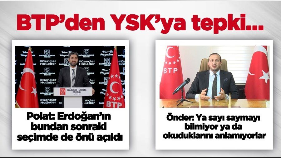 BTPden YSKya gerekeli tepki