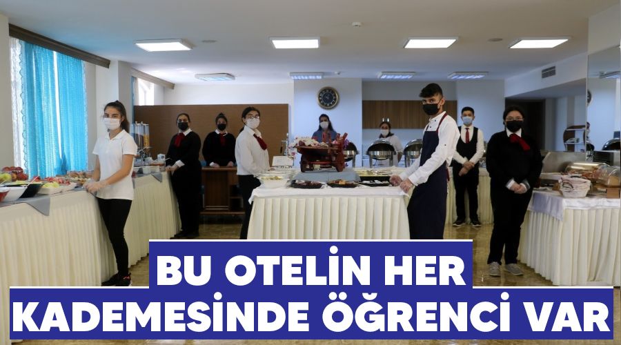 Bu otelin her kademesinde öğrenci var