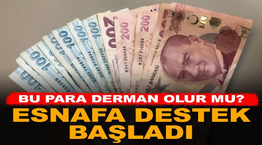 Bu para esnaf�n derdine derman olur mu?