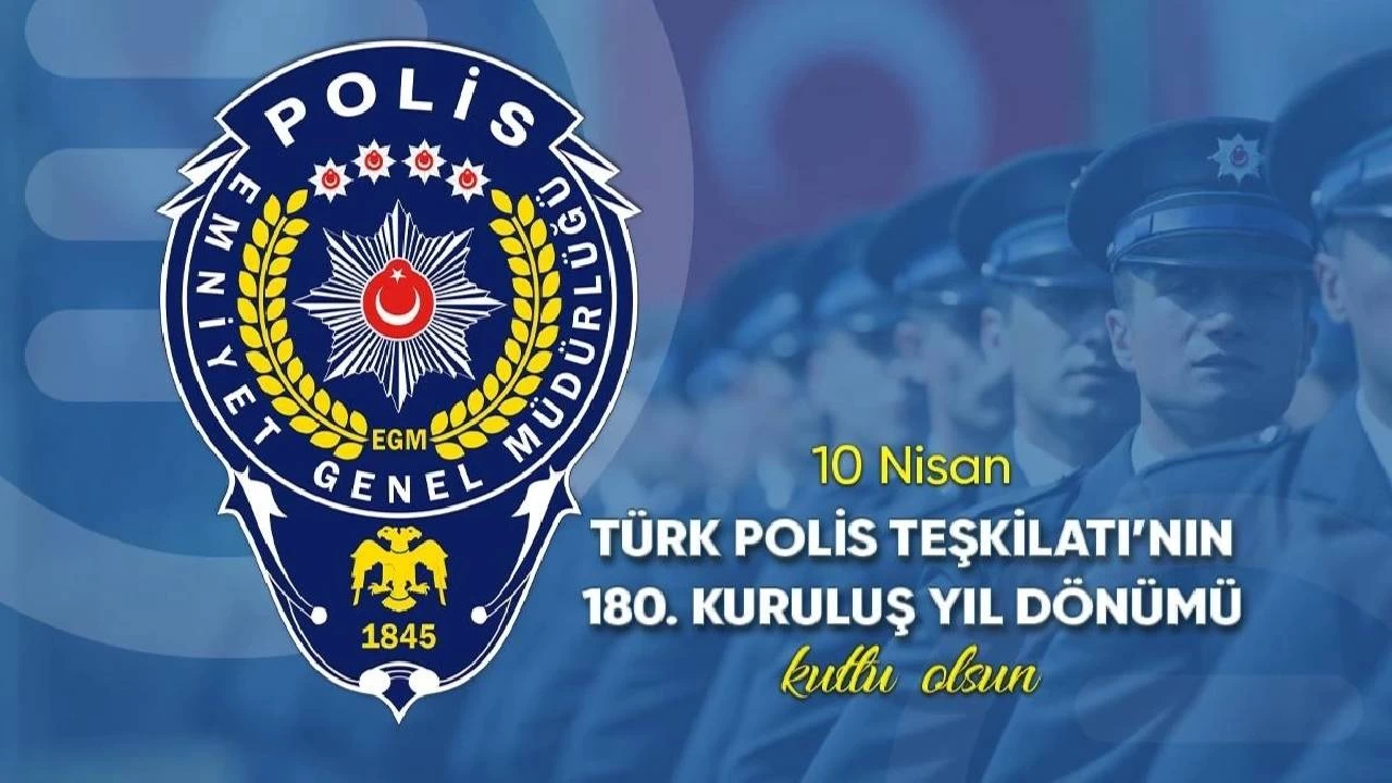 Bugün 10 Nisan Polis Günü