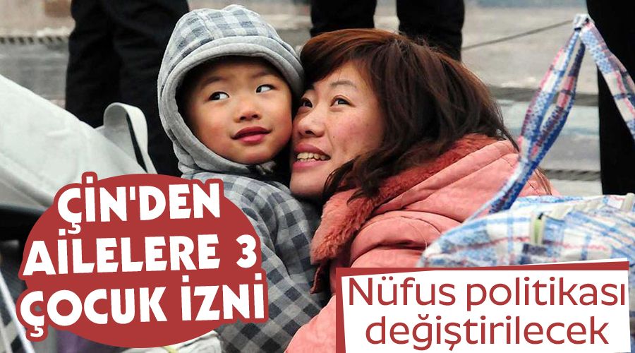 �in'den ailelere 3 �ocuk izni