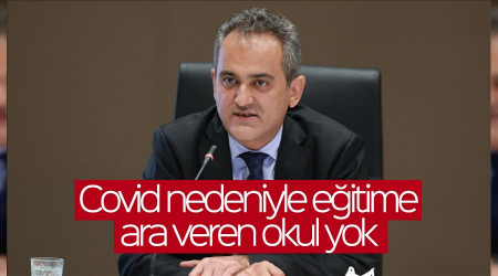 Covid nedeniyle eğitime ara veren okul yok