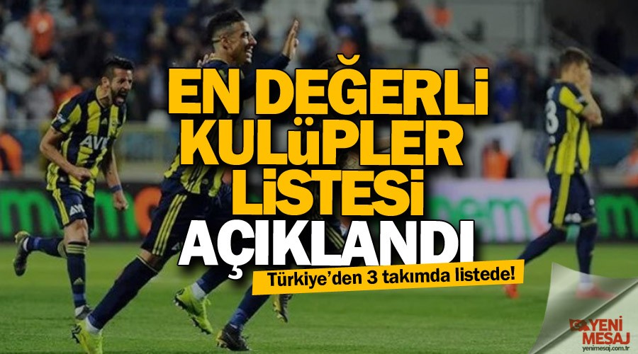 En değerli kulüpler listesi açıklandı