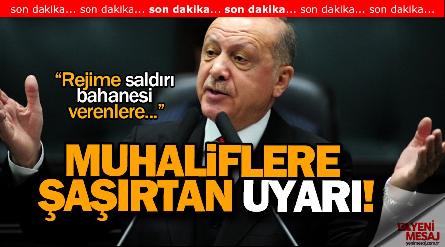 Erdo�an'dan muhaliflere sert mesaj