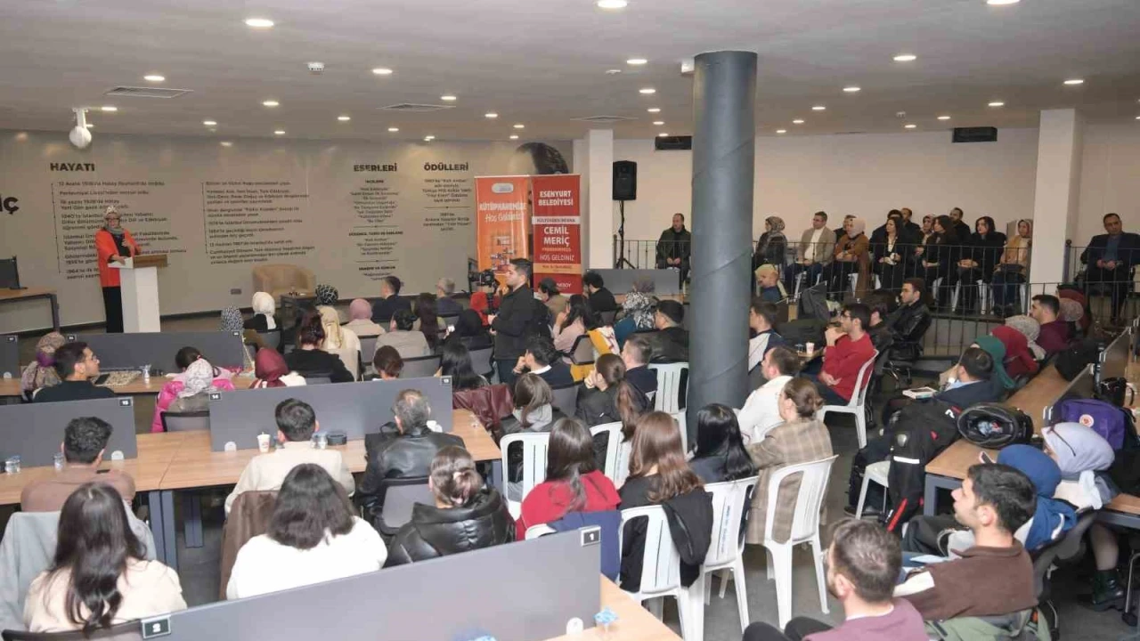 Esenyurt'ta Cemil Meriç'in düşünce dünyası anlatıldı