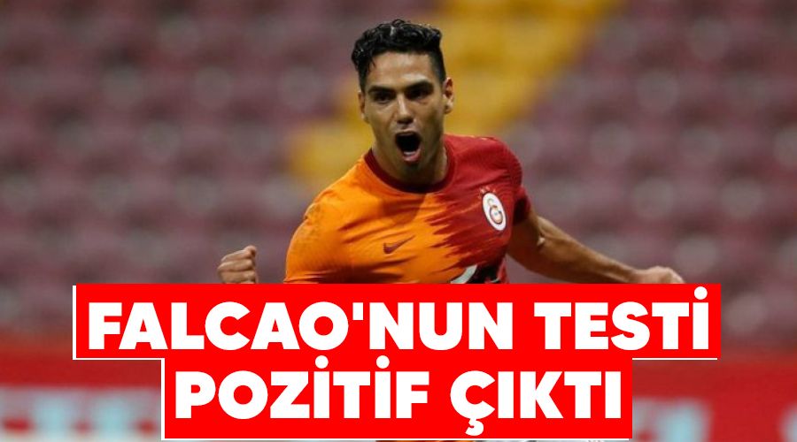 Falcao'nun testi pozitif çıktı