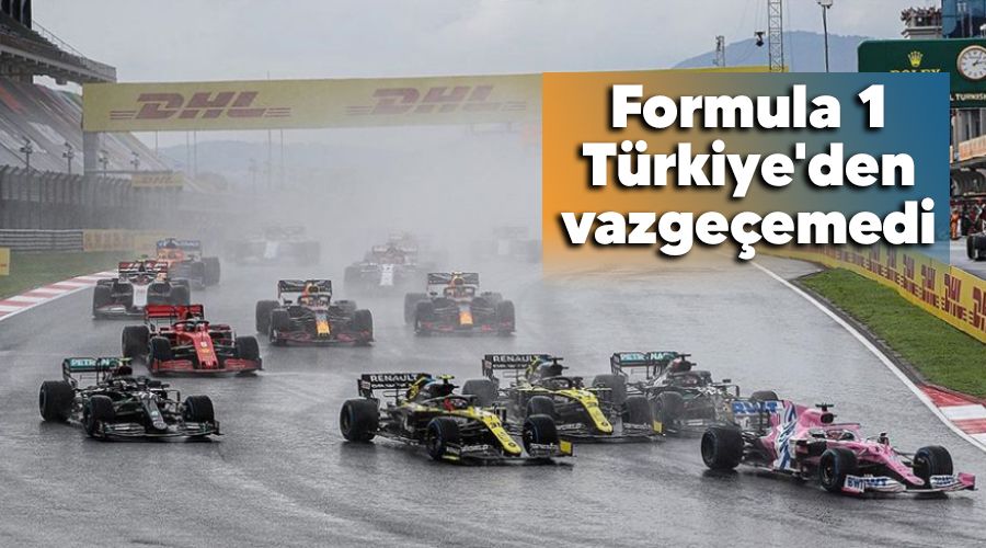 Formula 1, Trkiye'den vazgeemedi 