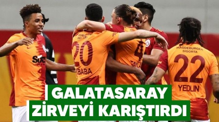 Galatasaray zirveyi karıştırdı