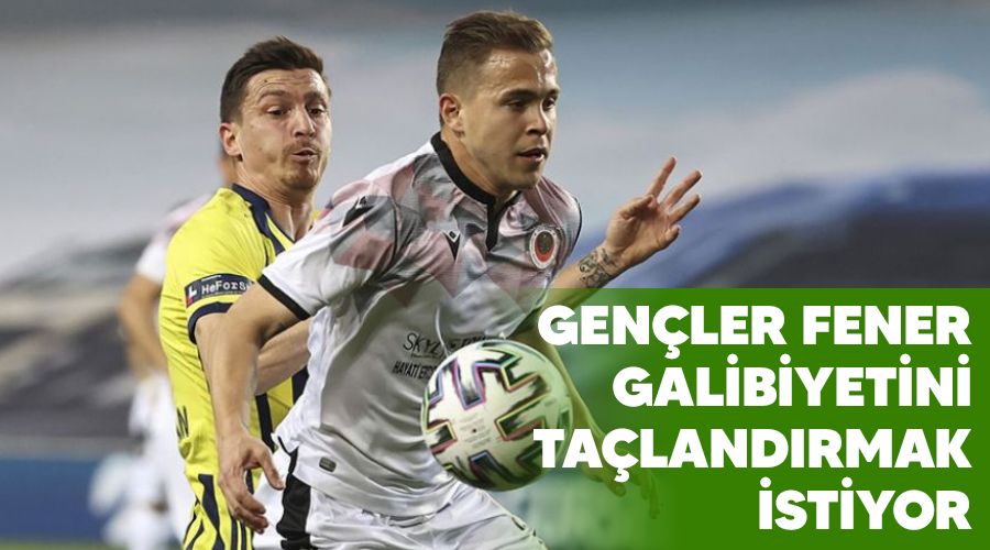 Gençler Fener galibiyetini taçlandırmak istiyor