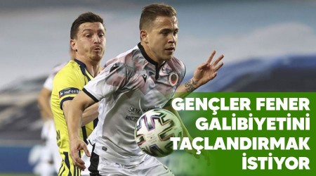 Gençler Fener galibiyetini taçlandırmak istiyor