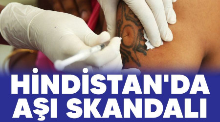 Hindistan'da aşı skandalı
