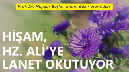 Hişam, Hz. Ali’ye lanet okutuyor