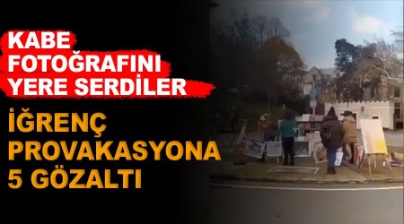 İğrenç provokasyona 5 gözaltı