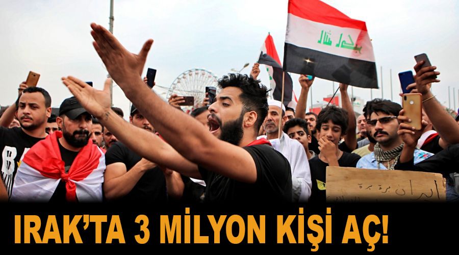 Irak'ta 3 milyon kişi aç