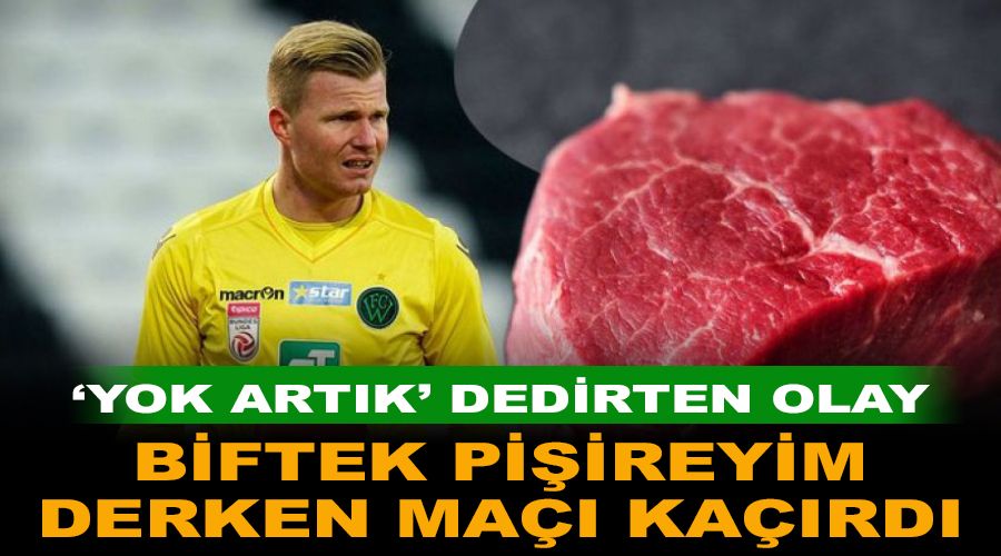 Kaleci biftek pi�irirken elini yakt�, ma�� ka��rd�