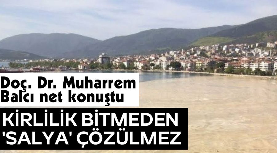 Kirlilik bitmeden 'salya' ��z�lmez