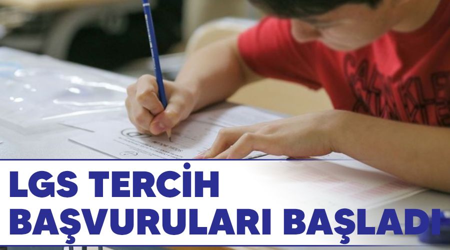 LGS tercih başvuruları başladı