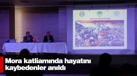 Mora katliamında hayatını kaybedenler anıldı