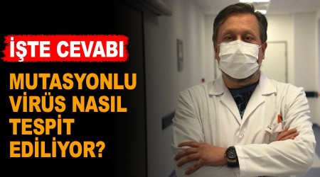 Mutasyonlu virüs nasıl tespit ediliyor?