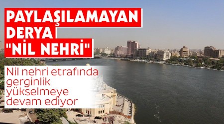 Paylaşılamayan derya "Nil nehri"