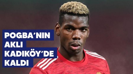 Pogba'nn akl Kadky'de kald