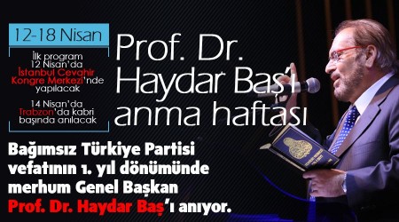 Prof.Dr.Haydar Baş'ı anma programları başlıyor