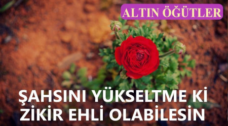 ahsn ykseltme ki zikir ehli olabilesin