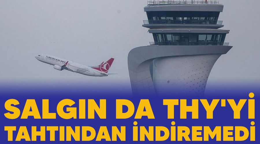Salg�n da THY'yi taht�ndan indiremedi