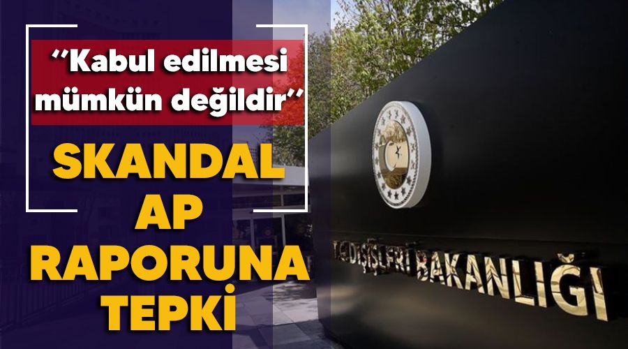 Skandal AP raporuna tepki