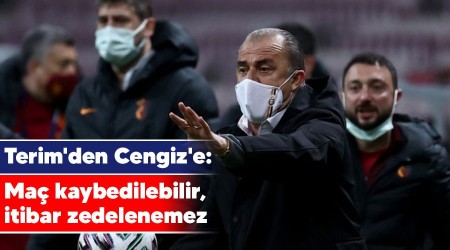 Terim'den Cengiz'e: Maç kaybedilebilir, itibar zedelenemez