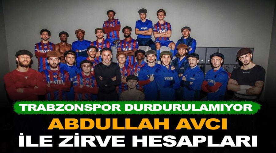 Trabzonspor, Avc� ile zirve hesaplar� yap�yor