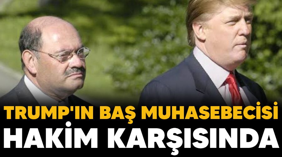 Trump'ın baş muhasebecisi hakim karşısında