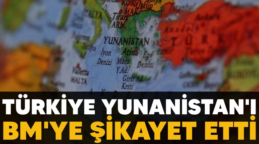 Trkiye, Ege ve Akdeniz'deki adalar silahlandran Yunanistan' BM'ye ikayet etti