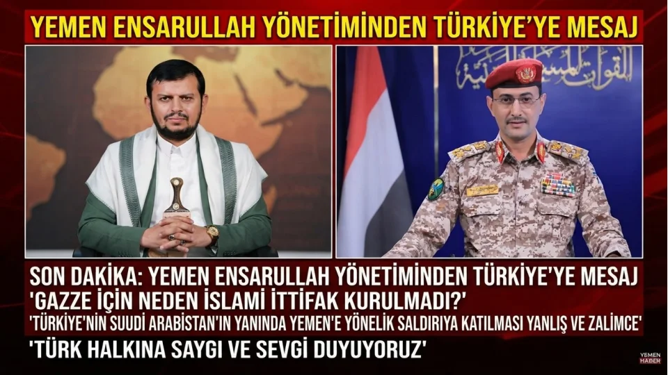 YEMEN ENSARULLAH YÖNETİMİNDEN TÜRKİYE’YE MESAJ
