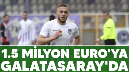 1.5 milyon Euro'ya Galatasaray'da