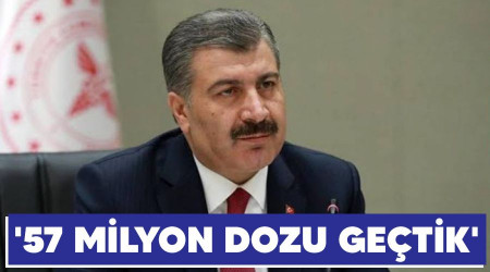 '57 milyon dozu getik'