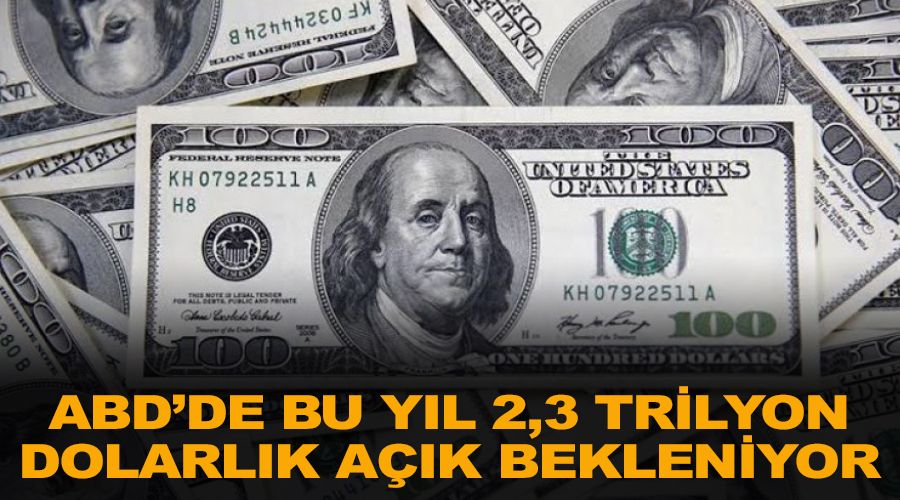 ABD'de bu yıl 2,3 trilyon dolarlık açık bekleniyor