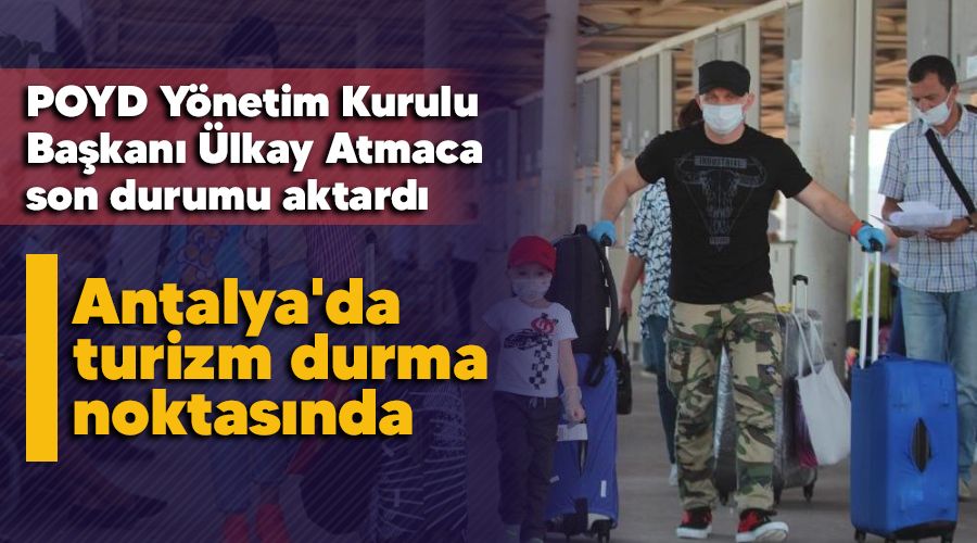 Antalya'da turizm durma noktas�nda