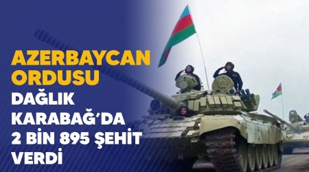 Azerbaycan ordusu, Dalk Karaba'da 2 bin 895 ehit verdi