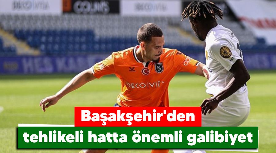 Ba�ak�ehir'den tehlikeli hatta �nemli galibiyet