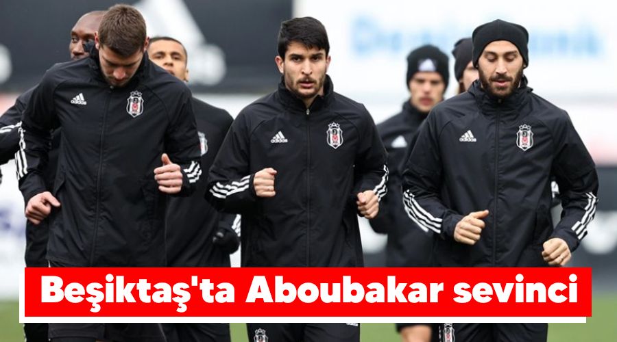 Be�ikta�'ta Aboubakar sevinci
