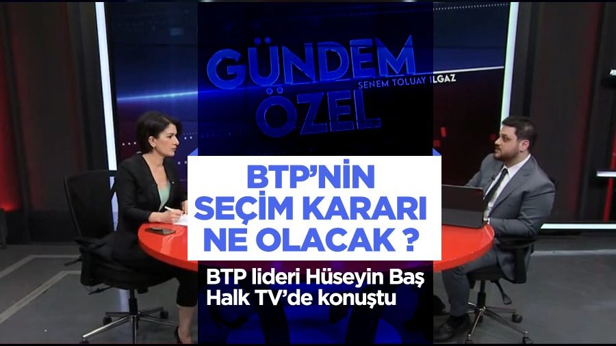 BTP’nin seçim kararı ne olacak?