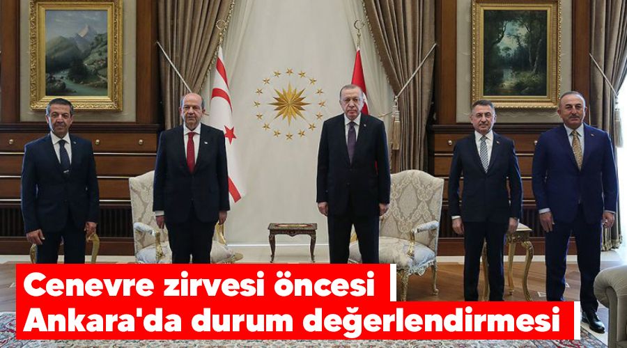 Cenevre zirvesi �ncesi Ankara'da durum de�erlendirmesi
